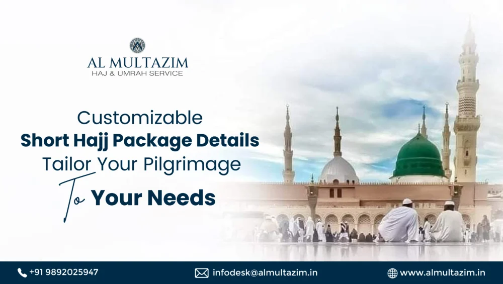 Customizable short Hajj package details by Al Multazim, showcasing flexible pilgrimage options for 2025, highlighted with iconic Madinah landmarks.