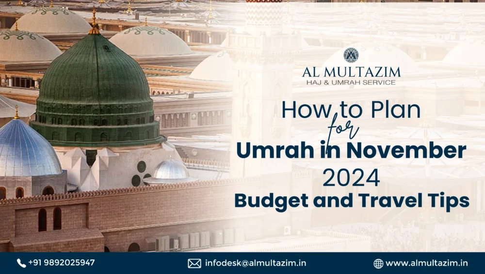 Plan your spiritual journey with Al Multazim’s exclusive Umrah package in November 2024, offering comfort and convenience throughout.