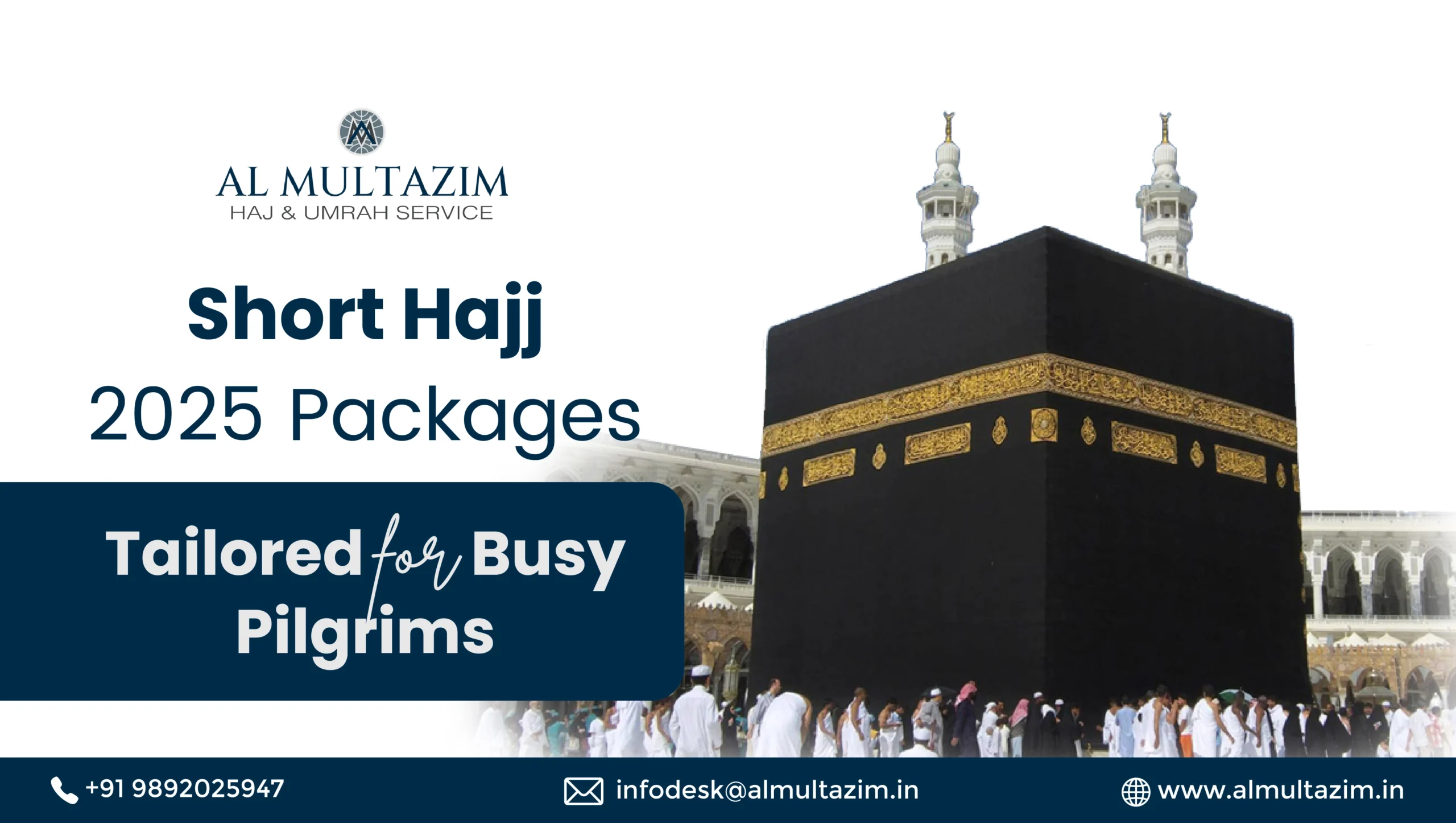 Short Hajj 2025 Packages: Tailored for Busy Pilgrims