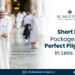 Advertisement featuring Al Multazim's short Hajj packages 2025: 'Perfect Pilgrimage in Less Time' with contact information displayed.