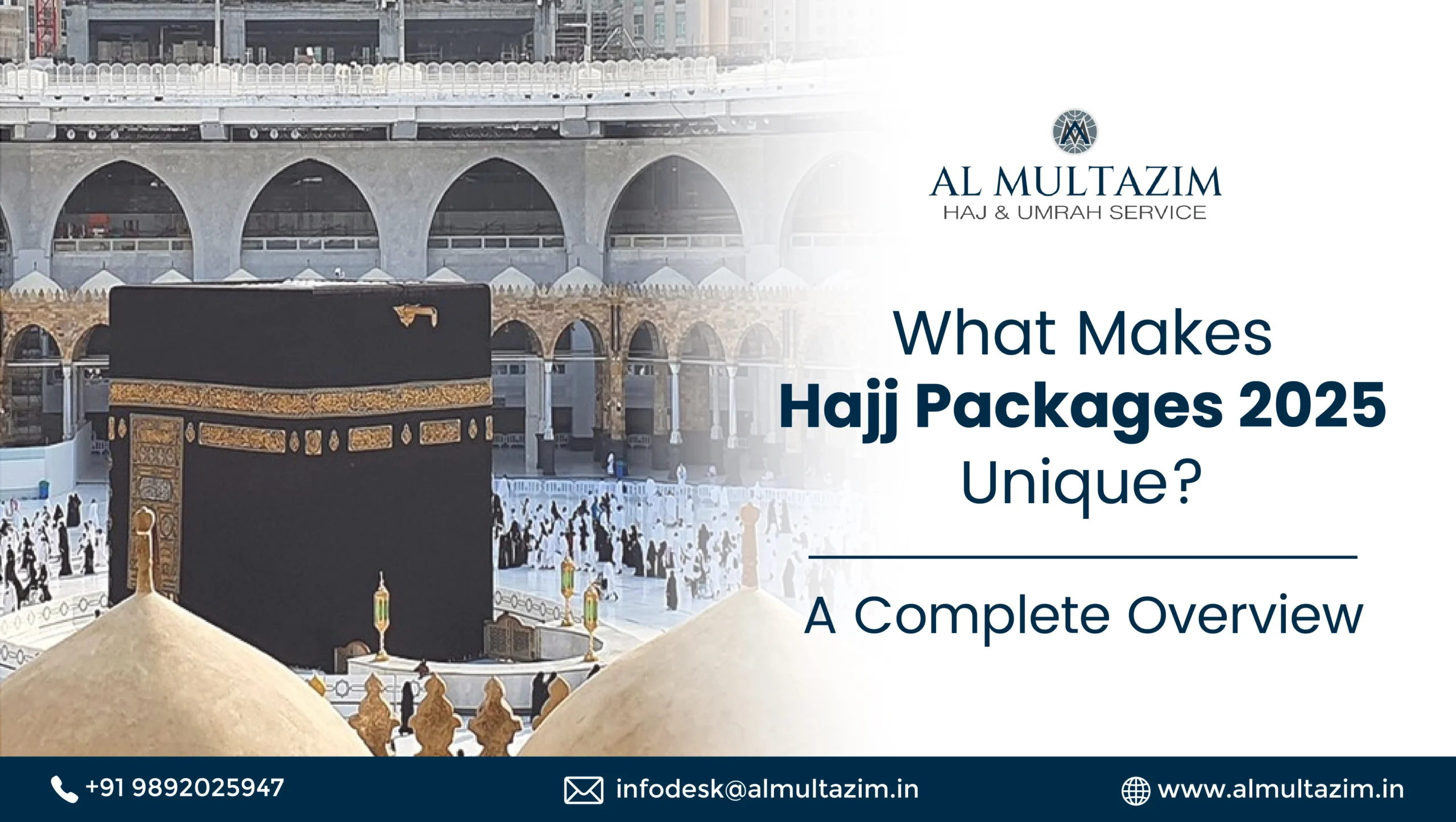 What Makes Hajj Packages 2025 Unique? A Complete Overview