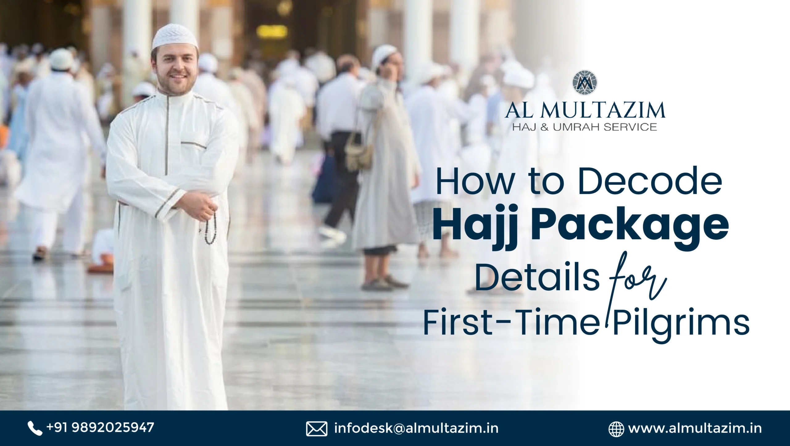 How to Decode Hajj Package Details for First-Time Pilgrims