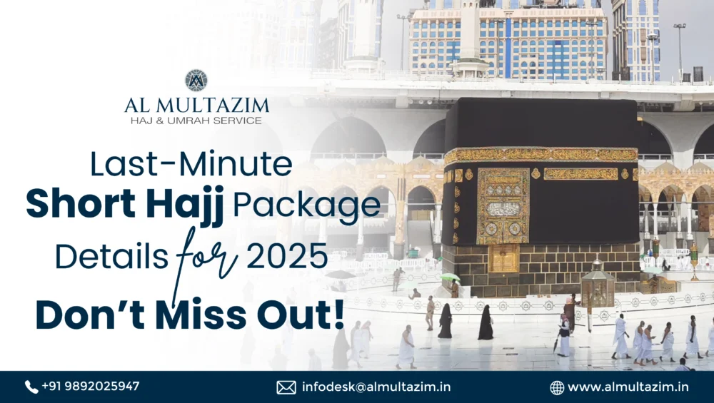 Capture the essence of your pilgrimage with short Hajj package deals 2025 by Al Multazim. Don’t miss this opportunity!