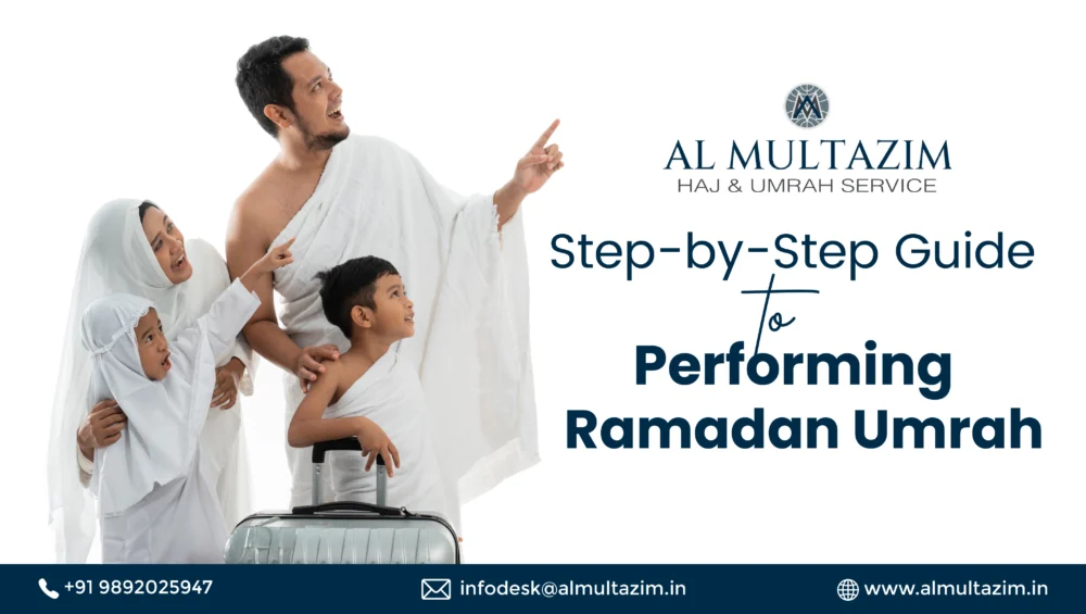 A Muslim family dressed in Ihram, preparing for their sacred Ramadan Umrah journey with Al-Multazim Haj & Umrah Services. Step-by-step guide to performing Umrah during Ramadan 2025.