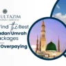 Discover the best Ramadan Umrah packages with Al Multazim – Affordable and well-planned pilgrimage options for a blessed journey to Makkah and Madinah.