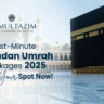 Kaaba image promoting last-minute Ramadan Umrah packages 2025 by Al Multazim. Secure your spot now for a blessed pilgrimage this Ramadan.